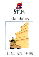 12 Steps: The Path to Wholeness