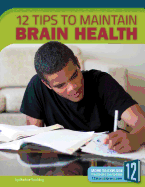 12 Tips to Maintain Brain Health