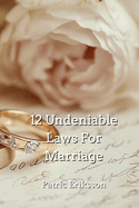 12 Undeniable Laws For Marriage