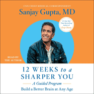 12 Weeks to a Sharper You: A Guided Program
