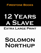 12 Years a Slave: Extra Large Print