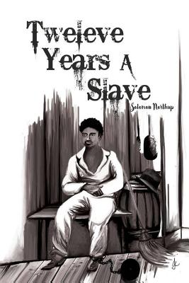 12 Years a Slave - Northup, Solomon