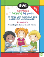 120 Activits D'tude de Mots Je Peux Lire Ensemble des Cartes de Vocabulaire 5 Langues French English German Spanish Filipino: Jeux pour apprendre la phrase de base et les mots enfants de base - Sight word games reading flashcards for kids 5-8 ans