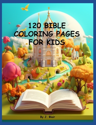 120+ Bible Coloring Pages for Kids - Blair, Julie