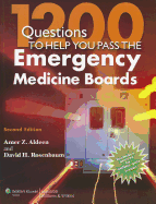 1200 Questions to Help You Pass the Emergency Medicine Boards
