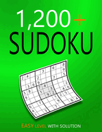 1200+ Sudoku Easy Level: Puzzles With Solutions for Adults