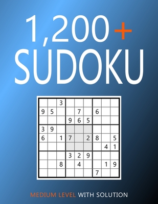 1200+ Sudoku: Medium Level Puzzles With Solutions - Deloach, Collin