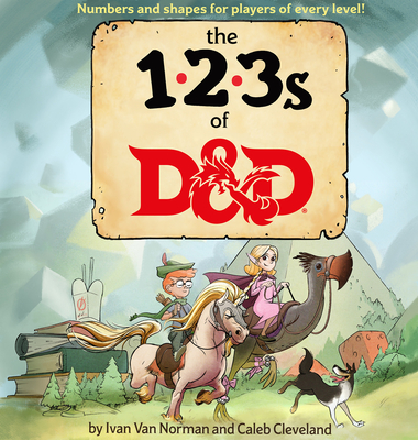 123s of D&d (Dungeons & Dragons Children's Book) - Dungeons & Dragons, and Van Norman, Ivan