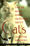 125 Most Asked Questions about Cats - Mjf Books