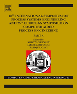 12th International Symposium on Process Systems Engineering and 25th European Symposium on Computer Aided Process Engineering: Volume 37: Parts A, B and C