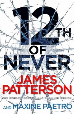 12th of Never: (Women's Murder Club 12) - Patterson, James