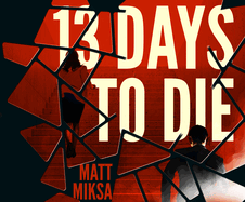 13 Days to Die