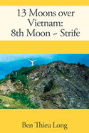 13 Moons over Vietnam: 8th Moon Strife