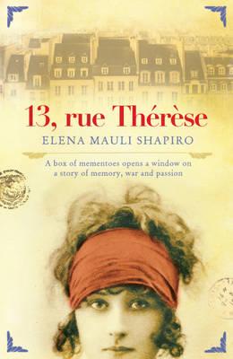 13 Rue Thrse - Shapiro, Elena Mauli