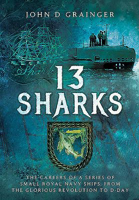 13 Sharks - Grainger, John D., Dr.