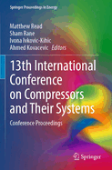 13th International Conference on Compressors and their Systems: Conference Proceedings