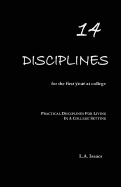 14 Disciplines for the First Year at College: Practical Disciplines for Living in a College Setting
