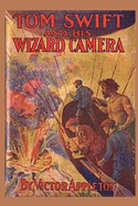 14 Tom Swift and His Wizard Camera
