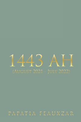 1443 Ah: (August 2021 - July 2022) - Feauxzar, Papatia