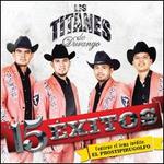 15 xitos - Los Titanes De Durango