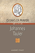 15 Days of Prayer with Johannes Tauler