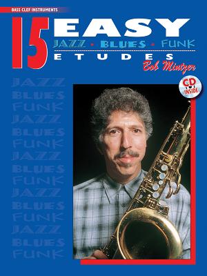 15 Easy Jazz, Blues & Funk Etudes: Bass Clef Instrument, Book & Online Audio - Mintzer, Bob (Composer)