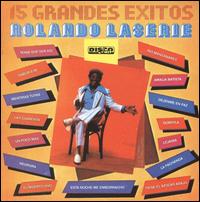 15 Grandes Exitos de Rolando Laserie - Rolando Laserie