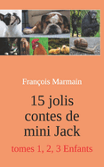 15 jolis contes de mini Jack: tomes 1, 2, 3 Enfants