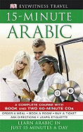 15-Minute Arabic CD Pack: Learn Arabic in Just 15 Minutes a Day
