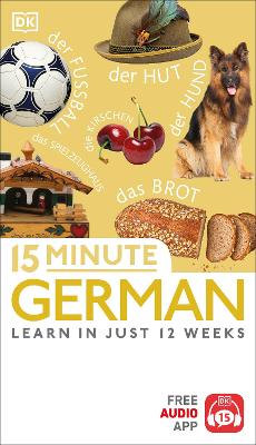 15 Minute German: Learn in Just 12 Weeks - DK