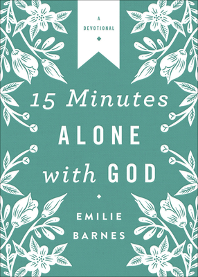 15 Minutes Alone with God Deluxe Edition - Barnes, Emilie