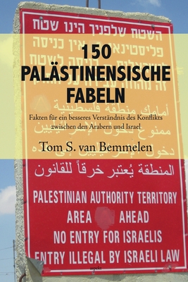 150 Palstinensische Fabeln - Bemmelen, Tom S Van