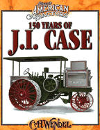 150 Years of J.I. Case
