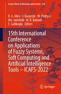 15th International Conference on Applications of Fuzzy Systems, Soft Computing and Artificial Intelligence Tools - Icafs-2022