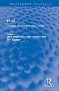 16-19: Changes in Education and Training