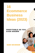 16 Ecommerce Business Ideas (2023): Profitable As you ever known