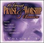 16 Great Praise & Worship Classics, Vol. 3