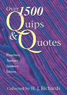 1600 Quips and Quotes: For Preachers, Teachers, Speakers and Editors