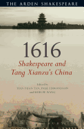 1616: Shakespeare and Tang Xianzu's China