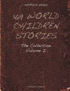 169 World Children Stories: Volume 1: The Collection