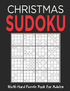 16X16 Christmas Sudoku: Stocking Stuffers For Men, Kids And Women: Christmas Sudoku Puzzles For Family: 50 Hard Sudoku Puzzles Holiday Gifts And Sudoku Stocking Stuffers