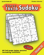 16x16 Super Sudoku: Hard 16x16 Full-Page Alphabet Sudoku, Vol. 2