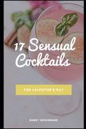 17 Sensual Cocktails for Valentine's Day