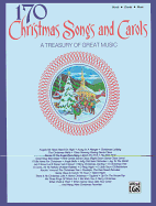 170 Christmas Songs and Carols: Piano/Vocal/Chords