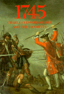 1745: Charles Edward Stuart and the Jacobites
