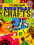 175 Easy-to-Do Everyday Crafts - Children, Highlights for