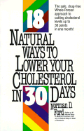 18 Natural Ways to Lower Your Cholesterol in 30 Days - Ford, Norman D