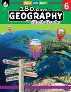 180 Days(tm) Geography for Sixth Grade: Practice, Assess, Diagnose