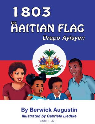 1803-The Haitian Flag: Drapo Ayisyen - Augustin, Berwick