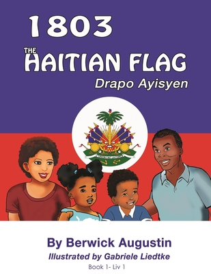 1803 The Haitian Flag - Augustin, Berwick